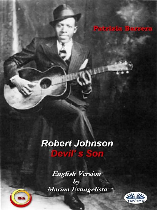 Title details for Robert Johnson Devil's Son by Patrizia Barrera - Available